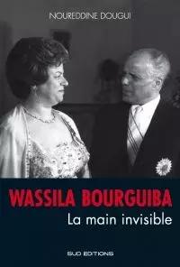 Wassila Bourguiba - La main invisible Disponible