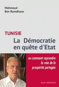 Tunisie La Démocratie en quête d'Etat Disponible