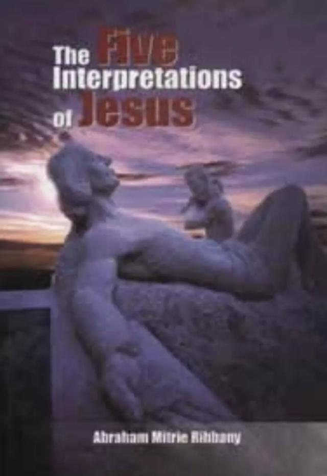 The Five Interpretations of Jesus
