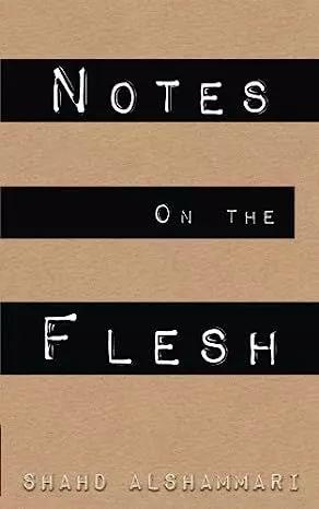 Notes on the Flesh