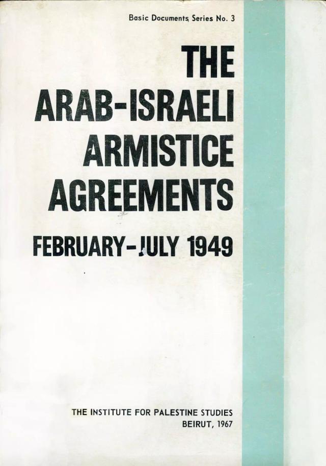 The Arab-Israeli Armistice Agreements, February-July 1949