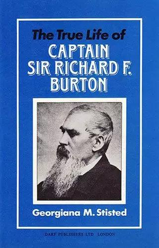 The True Life of Captain Sir Richard F. Burton